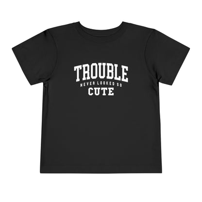 Trouble Never Looked So Cute